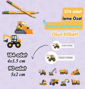 Okul Etiketi 274 Adet İş Makinası Temalı-Kişiye Özel Sudan Etkilenmez Yırtılmaz- İsminize Özel Hazır Okul Etiketi